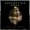 tommy lee sparta - Redemption Song