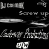 Dj Csemak - Screw up (Original Mix)