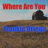 Frankie Ortega - You're A Sweetheart