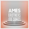 Ames Brothers - On Top Of Old Smoky