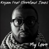 Kejam、Cleveland Jones - My Love