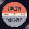 The Five Royales - Women About To Make Me Go Crazy