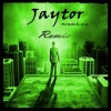 Jaytor - Watch Me (Jaytor's Deep Rework)