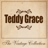 Teddy Grace - Love Me or Leave Me