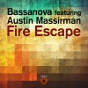 Bassanova、Austin Massirman - Fire Escape