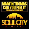 Martin Thomas、Soul Power - Can You Feel It (Soul Power Remix)