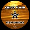Chico Flash - Gold Diggers (Original Mix)