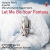 Natalie Peris、Inpetto、manufactured superstars - Let Me Be Your Fantasy