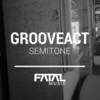 Grooveact - Semitone (Original Mix)