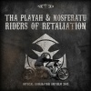 Tha Playah、Nosferatu - Riders of Retaliation (Official Dominator Anthem 2015)
