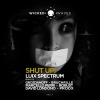 Luix Spectrum - Shut Up! (Original Mix)