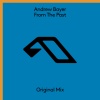 Andrew Bayer - From The Past (Original Mix)