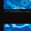 Cosmic Gate、Tiff Lacey - Should've Known