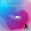 MNK、Cassi Luv《The Love (Diverson & Soldberg Remix)》[MP3/LRC]