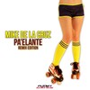 Mike De La Cruz - Pa'elante (Stephan F Remix Edit)