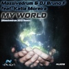 Massivedrum、DJ Bruno F、Kátia Moreira《My World (Massivedrum 2012 Remix)》[MP3/LRC]