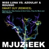 Miss Luna、Azoulay & Rousso《Smart Guy (Alex Gomez & Oriol Calvo Remix)》[MP3/LRC]