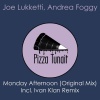 Joe Lukketti、Andrea Foggy - Monday Afternoon (Original Mix)