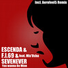 Escenda、F.I.69、SevenEver、Mix'usha - You Wanna Be Mine (Dub Mix)