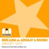 Miss Luna、Azoulay & Rousso《Smart Guy (Pray For More's In Love With Mjuzieek Remix)》[MP3/LRC]