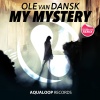 Ole van Dansk《My Mystery》[MP3/LRC]