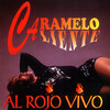 Caramelo Caliente - Solo Quedarás