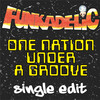 Funkadelic - One Nation Under a Groove (2016 Remaster)