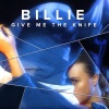 Billie《Give Me The Knife (Extended Version)》[MP3/LRC]