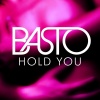 Basto《Hold You (Radio Edit)》[MP3/LRC]