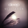 Relaxing Zen Music Ensemble《Deep Meditation》[MP3/LRC]