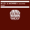 M.I.D.I.、Mowree、Soulxpres《Burnin' (Miami Mix)》[MP3/LRC]