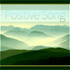 Positive Music Universe - Positive Song