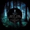 Deep Fog《Hands in the Dark》[MP3/LRC]