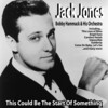 jack jones、Bobby Hammack and His Orchestra - This Love of Mine