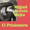 Miguel Aceves Mejía《Carabina 30-30》[MP3/LRC]