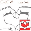 G-Low、Painting - Let's Do It