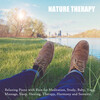 Nature Therapy - Most Relaxing Song