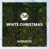 Beth《White Christmas (Acoustic)》[MP3/LRC]