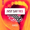 JVST SAY YES、Torro Torro、Arthur Talbott《Voices》[MP3/LRC]