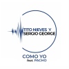 tito nieves、Pacho El Antifeka、Sergio George《Como Yo》[MP3/LRC]