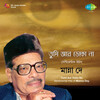 manna dey - Je Kshati Ami Niyechhilam Mene