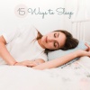 Natural Sleep Aid Ensemble、Insomnia Music Universe、Sleeping Aid Music Lullabies - 15 Soft Lullabies Nighttime