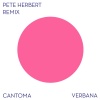 cantoma《Verbana (Pete Herbert Remix)》[MP3/LRC]