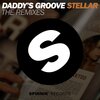 Daddy's Groove - Stellar (Martin Garrix Remix|Explicit)