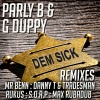 Parly B、Mr Benn、G Duppy - Dem Sick (Mr Benn Remix)