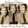 Andrews  Sisters - Boogie Woogie Bugle Boy