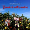 Nino Macaluso、Ettore Macaluso、Lucrezia Taormina - Quando la notte scenderà