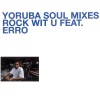 DJ Jazzy Jeff、erro《Rock Wit U (Yoruba Soul Mix《Main)》[MP3/LRC]