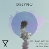 Delyno、Marina Laduda、Ionut Murgoci、Mereacre Dima、Dip Stage - Can I Dance With You (Dip Stage Remix)