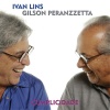 ivan lins、Gilson Peranzzetta《Abre Alas》[MP3/LRC]